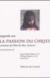 (Français) Regards sur la Passion du Christ. Lectures du film de Mel Gibson