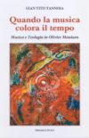 TANNOIA G. V., Quando la musica colora il tempo. Musica e teologia in Olivier Messiaen (recension)