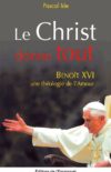 Benoît XVI. Une théologie de l’amour. Chapitre 5 (2ème partie)