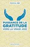 (Français) Six conseils pour entrer dans la gratitude