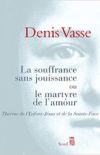 (Français) Le désir chez sainte Thérèse de l’Enfant-Jésus selon Denis Vasse