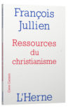 Des ressources sans source. Le christianisme selon François Jullien