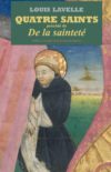 Une phénoménologie de la sainteté (Louis Lavelle)