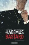 Habemus Bastard