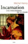 Incarnation de Michel Henry. Brève présentation