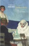 La métaphysique de l’être dans la pièce Rien à faire (Hadjadj)