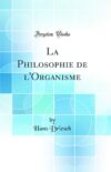 La philosophie de l’organisme de Hans Driesch