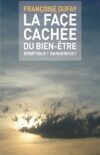 La face cachée du bien-être (Françoise Dufay)