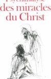 Les miracles de Jésus. Signification anthropologique