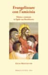Evangelizzare con l’amicizia. Mistica e missione in Egied van Broeckhoven (recension)